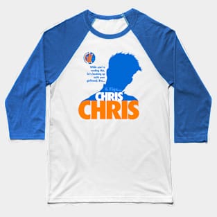 GK - Chris Chris Baseball T-Shirt